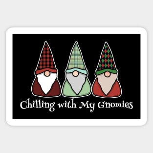 Chilling with My Gnomies (Dark Shirt Design) Sticker